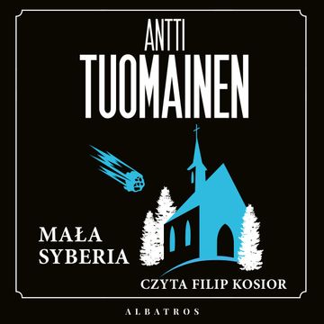 Mała Syberia audiobook, Antti Tuomainen