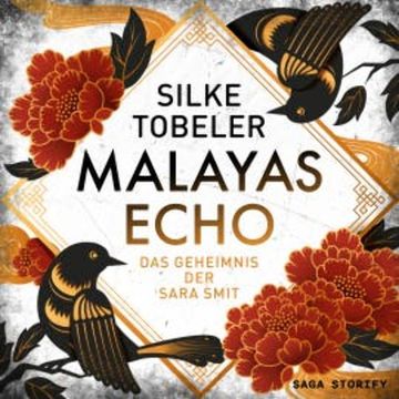 Malayas Echo – das Geheimnis der Sara Smit audiobook, Silke Tobeler
