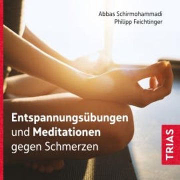 Meditation gegen Schmerzen audiobook, Abbas Schirmohammadi