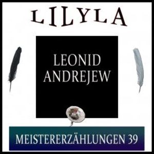 Meistererzählungen 39, Leonid Andrejew