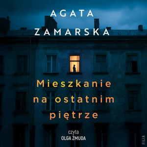 Mieszkanie na ostatnim piętrze, Agata Zamarska