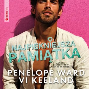 Najpiękniejsza pamiątka, Penelope Ward, Vi Keeland