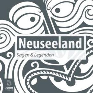 Neuseeland Sagen und Legenden, Caroline-Therese Wolff