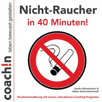 Nicht-Raucher in 40 Minuten! audiobook, Sandra Riesenhuber