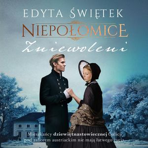 Niepołomice. Zniewoleni, Edyta Świętek