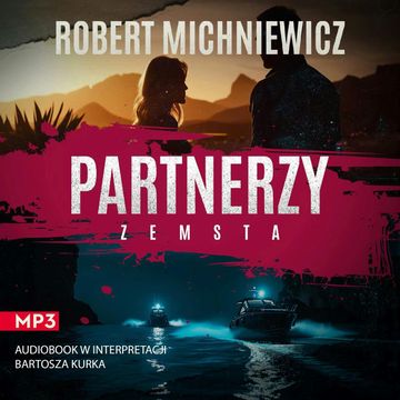 Partnerzy. Zemsta audiobook, Robert Michniewicz