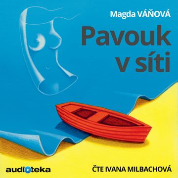 Pavouk v síti, Magda Váňová