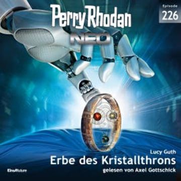 Perry Rhodan Neo 226: Erbe des Kristallthrons audiobook, Lucy Guth