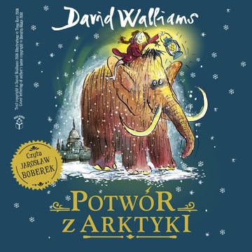 Potwór z Arktyki audiobook, David Walliams