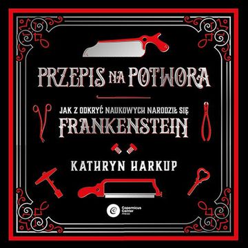 Przepis na potwora audiobook, Kathryn Harkup