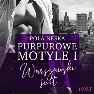 Purpurowe motyle 1, Pola Neska