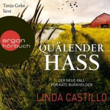Quälender Hass - Kate Burkholder ermittelt, Band 11 (Ungekürzt) audiobook, Linda Castillo