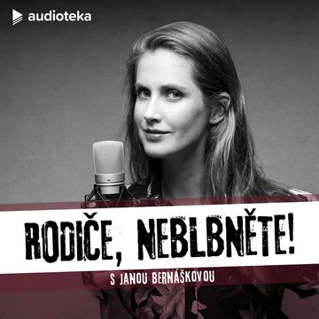 Rodiče, neblbněte! E07 audiobook, Dita Fuchsová