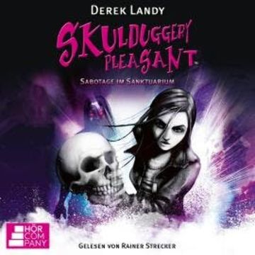 Sabotage im Sanktuarium - Skulduggery Pleasant, Teil 4 (Ungekürzt) audiobook, Derek Landy