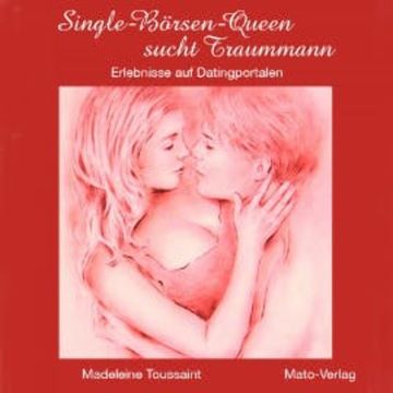 Single Börsen Queen sucht Traummann audiobook, Madeleine Toussaint