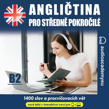 Angličtina pro středně pokročilé B2 audiobook, Audioacademyeu