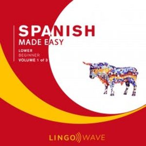 Spanish Made Easy - Lower beginner - Volume 1 of 3, N.N.