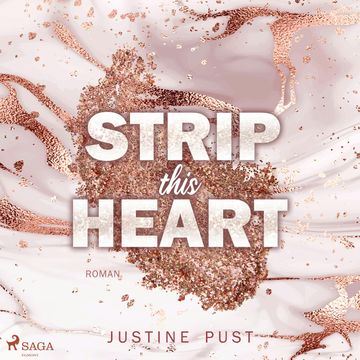 Strip this heart audiobook, Justine Pust