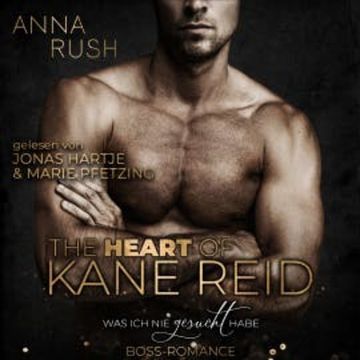 The Heart of Kane Reid audiobook, Anna Rush