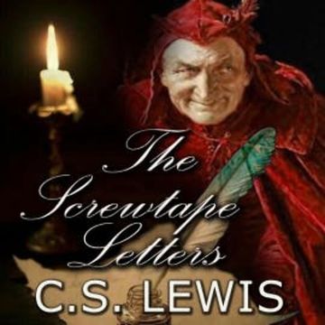The Screwtape Letters audiobook, C.S. Lewis