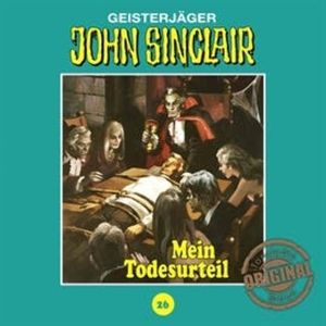 Mein Todesurteil (John Sinclair - Tonstudio Braun 26), Jason Dark