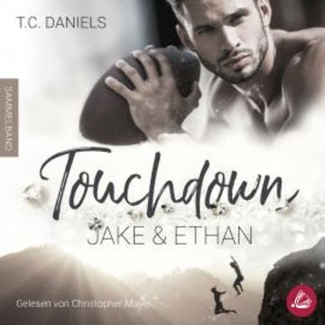 Touchdown: Jake & Ethan audiobook, T.C. Daniels