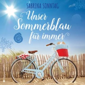 Unser Sommerblau für immer (ungekürzt) audiobook, Sabrina Sonntag