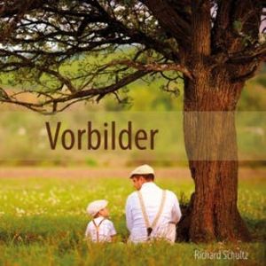 Vorbilder, Richard Schultz