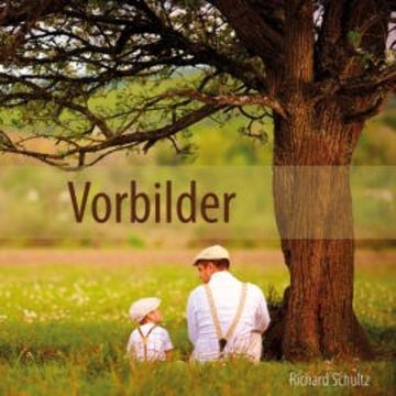 Vorbilder audiobook, Richard Schultz