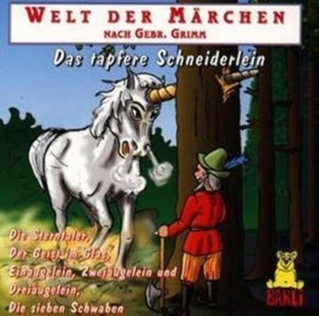 Welt der Märchen - Das Tapfere Schneiderlein audiobook, Gebrüder Grimm