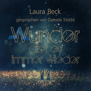 Wunder gibt es immer wieder, Laura Beck