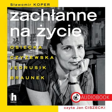 Zachłanne na życie audiobook, Sławomir Koper