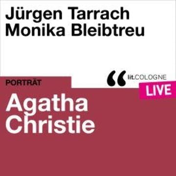 Agatha Christie - lit.COLOGNE live (Ungekürzt) audiobook, Agatha Christie