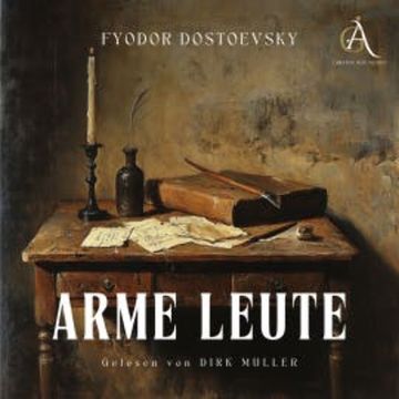 Arme Leute - Hörbuch audiobook, Fyodor Dostoevsky