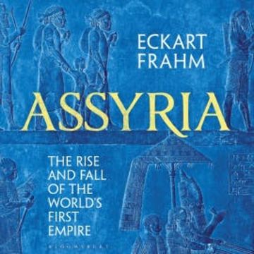 Assyria audiobook, Eckart Frahm