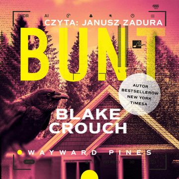 Bunt. Wayward Pines. Tom 2, Blake Crouch