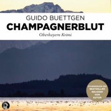 Champagnerblut audiobook, Guido Buettgen