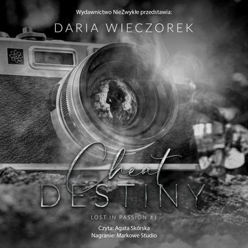 Cheat Destiny. Lost in Passion. Tom 1 audiobook, Daria Wieczorek
