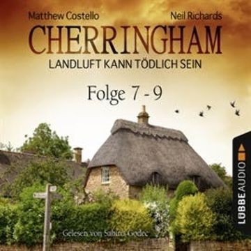 Sammelband 3, Folge 7-9 (Cherringham - Landluft kann tödlich sein) audiobook, Matthew Costello, Neil Richards