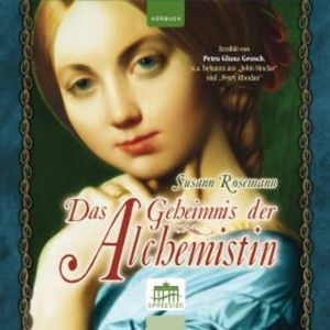 Das Geheimnis der Alchemistin, Susann Rosemann