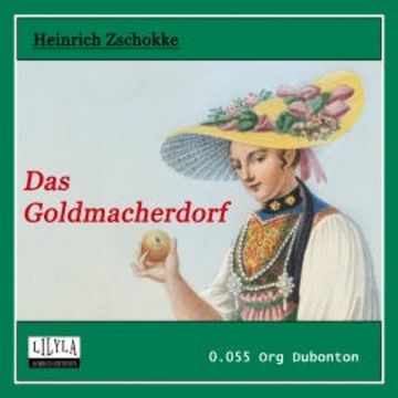 Das Goldmacherdorf audiobook, Heinrich Zschokke