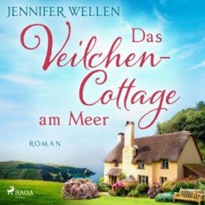 Das Veilchencottage am Meer (Schottische Herzen, Band 2), Jennifer Wellen