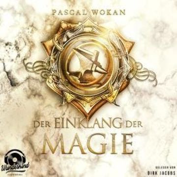 Der Einklang der Magie - Klänge-Saga, Band 3 (Ungekürzt) audiobook, Pascal Wokan