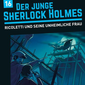 Der junge Sherlock Holmes, Folge 16: Ricoletti und seine sonderbare Frau audiobook, David Bredel, Florian Fickel