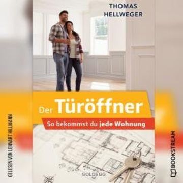 Der Türöffner - So bekommst du jede Wohnung (Ungekürzt) audiobook, Thomas Hellweger
