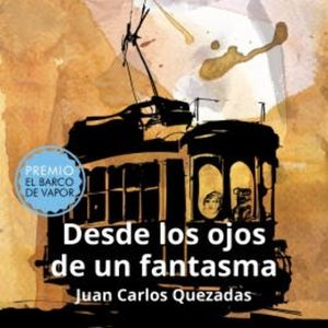 Desde los ojos de un fantasma, Juan Carlos Quezadas