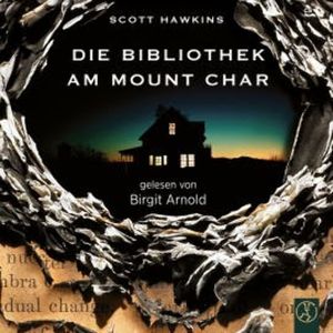 Die Bibliothek am Mount Char, Scott Hawkins