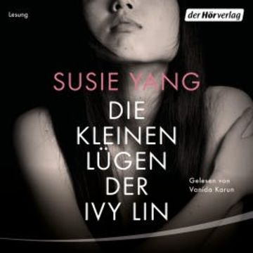 Die kleinen Lügen der Ivy Lin audiobook, Susie Yang