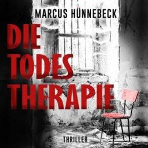 Die Todestherapie - Drosten & Sommer, Band 1 (ungekürzt), Marcus Hünnebeck
