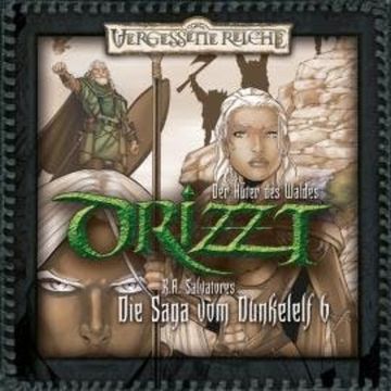 DRIZZT, Folge 6: Der Hüter des Waldes audiobook, R. A. Salvatore